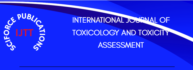 International Journal of Toxicology and Toxicity Assessment